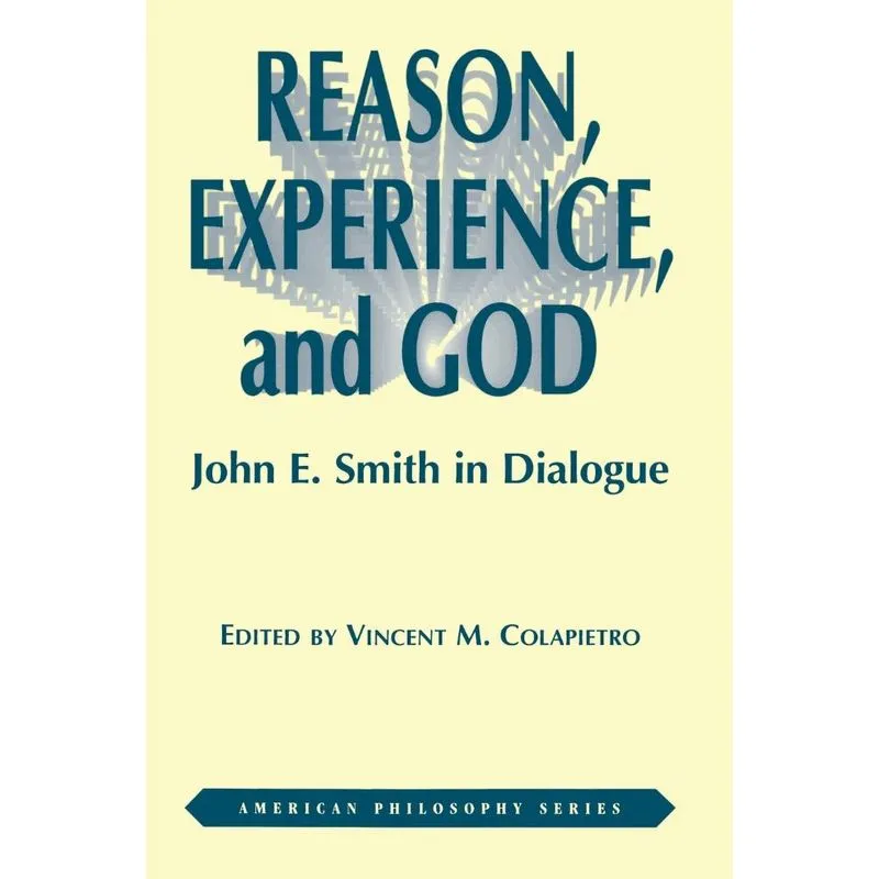Reason, Experience, and God