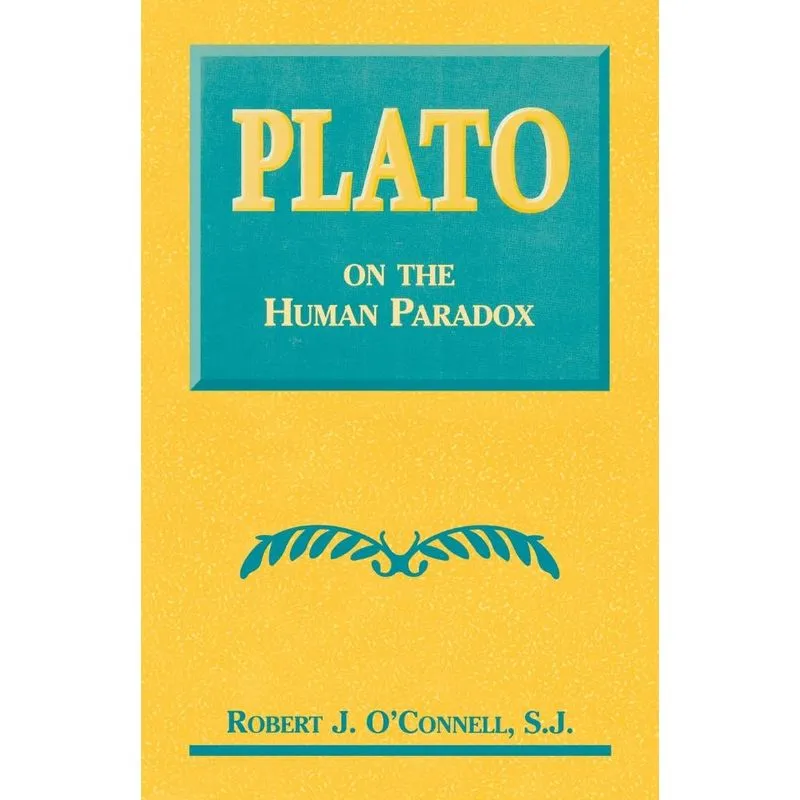 Plato on the Human Paradox