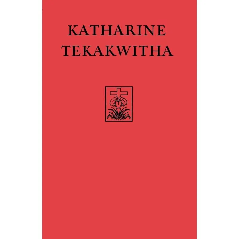 Katharine Tekakwitha