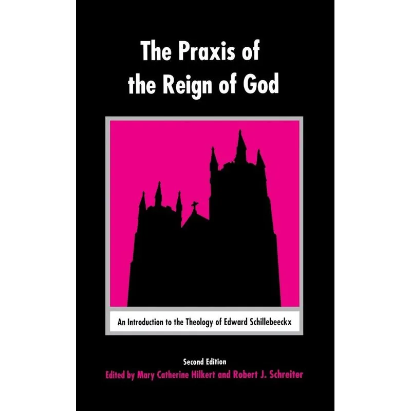 The Praxis of the Reign of God