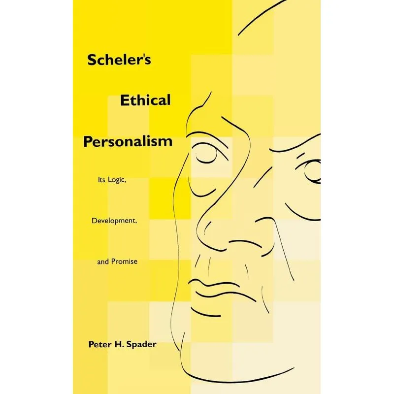 Schelers Ethical Personalism
