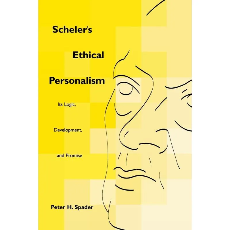 Schelers Ethical Personalism