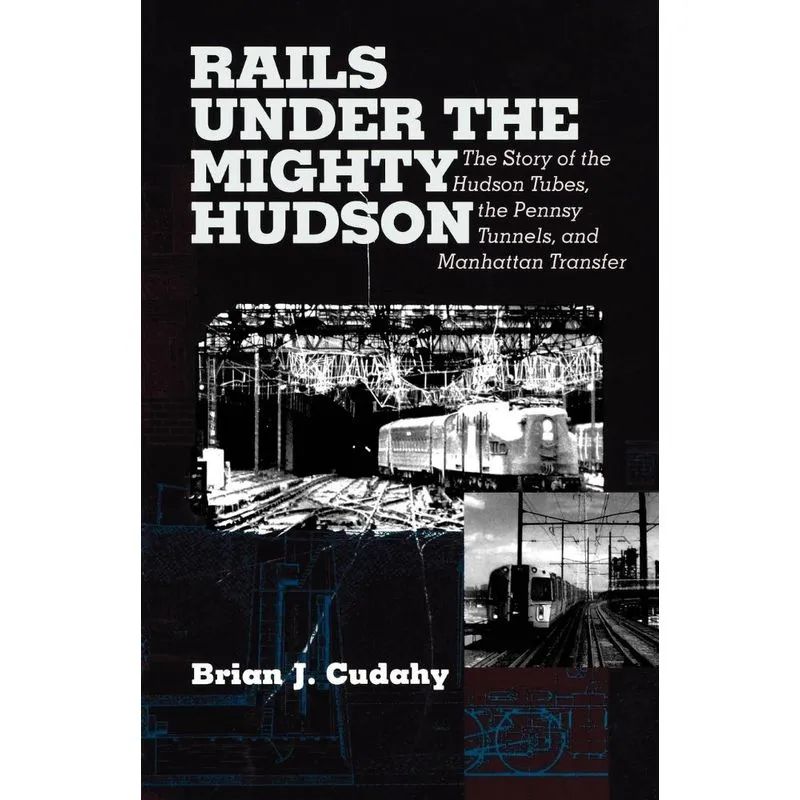 Rails Under the Mighty Hudson