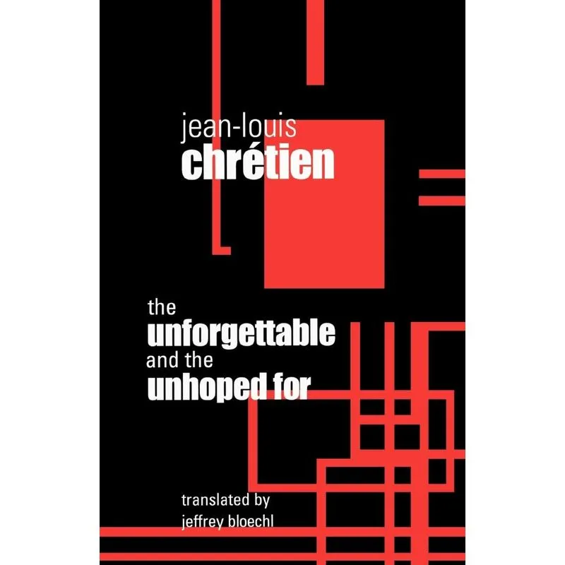 Unforgettable and the Unhoped for