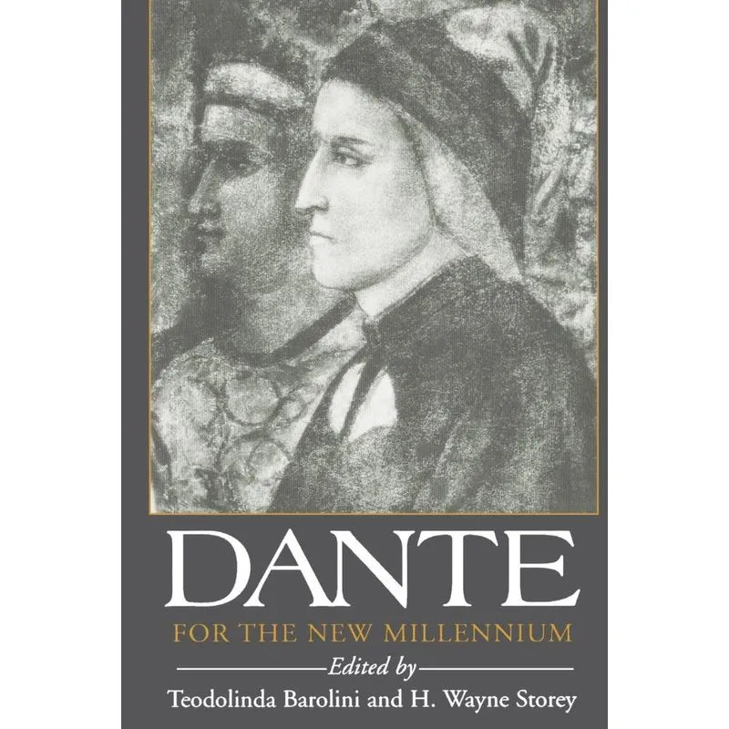 Dante for the New Millennium