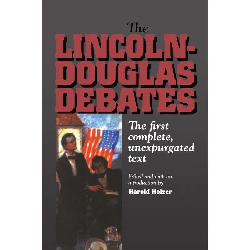 The Lincoln-Douglas Debates