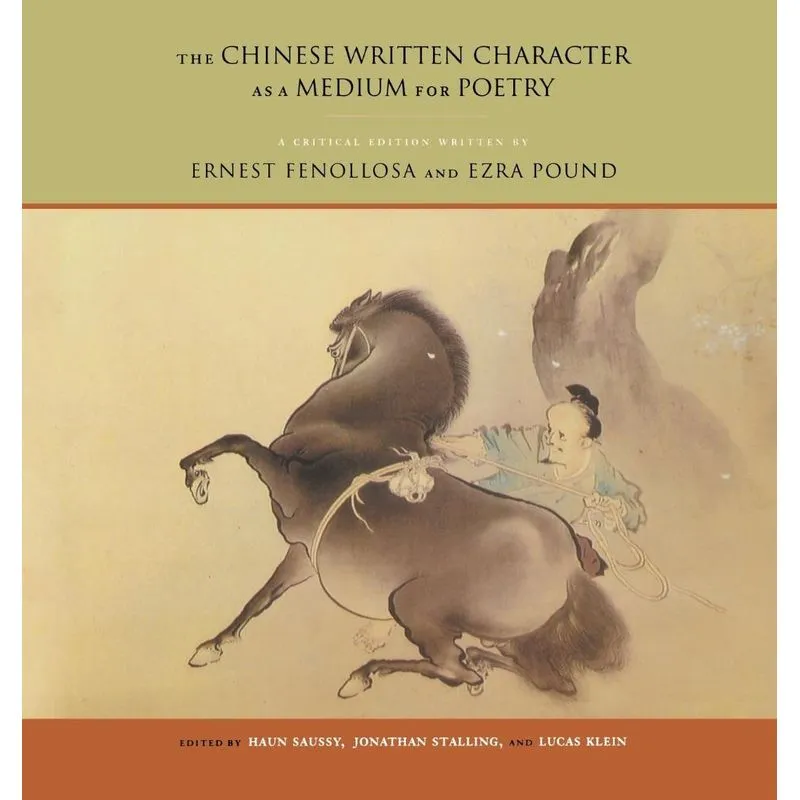 The Chinese Written Character as a Medium for Poetry