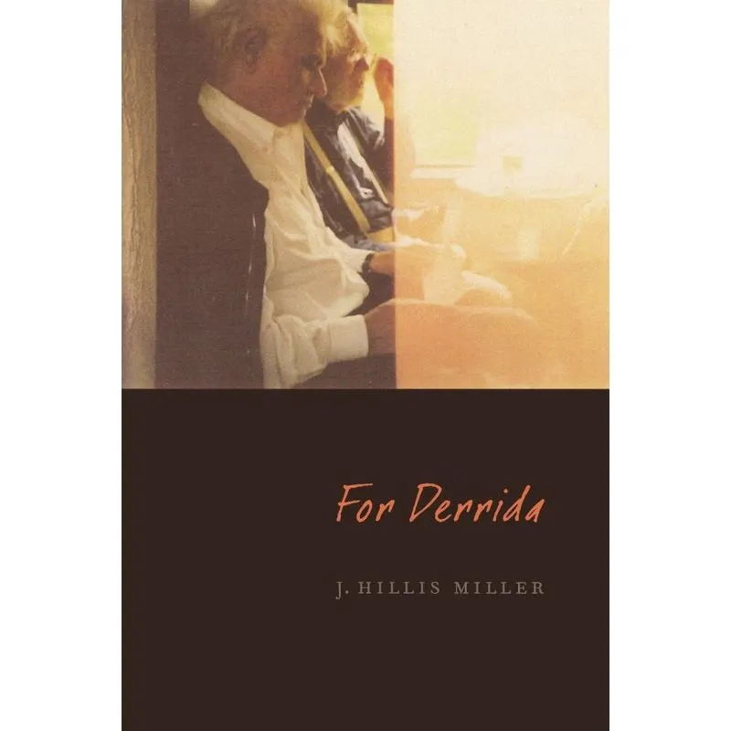 For Derrida