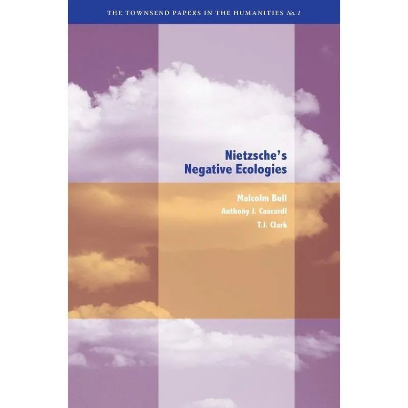 Nietzsches Negative Ecologies