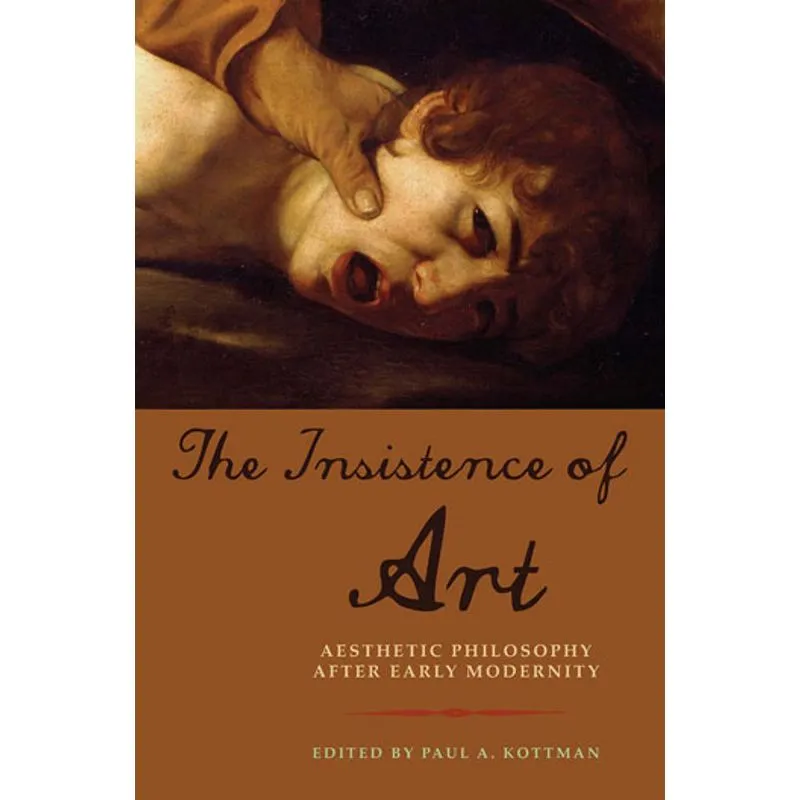 INSISTENCE OF ART, THE