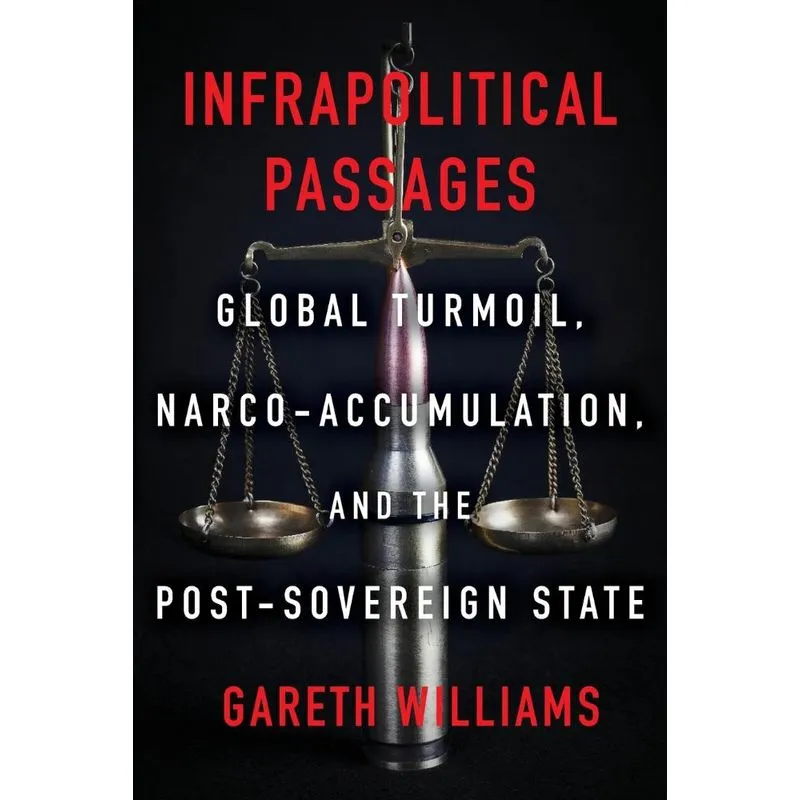 Infrapolitical Passages