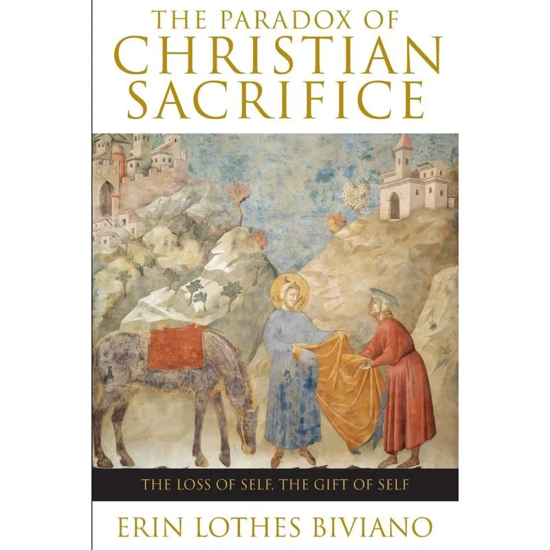 The Paradox of Christian Sacrifice