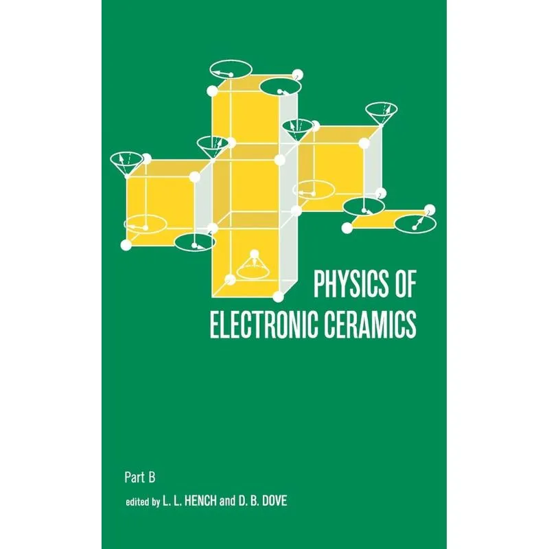 Physics of Electronic Ceramics, (2 Part)