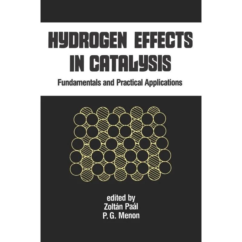 Hydrogen Effects in Catalysis