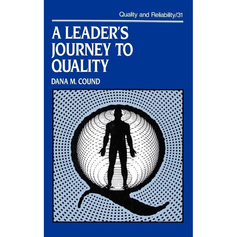 A Leaders Journey to Quality