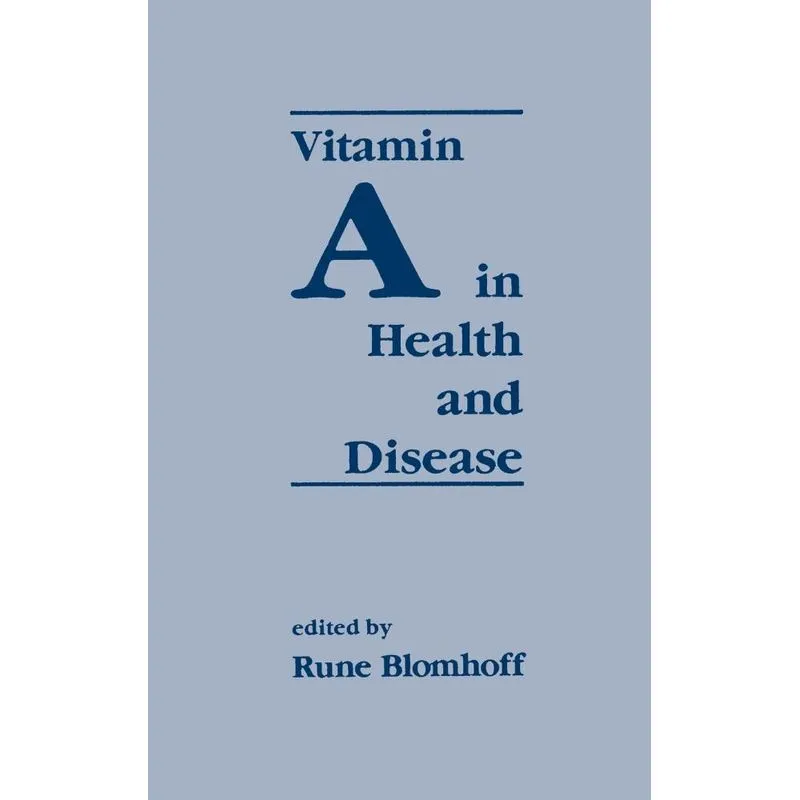 Vitamin A in Health and Disease