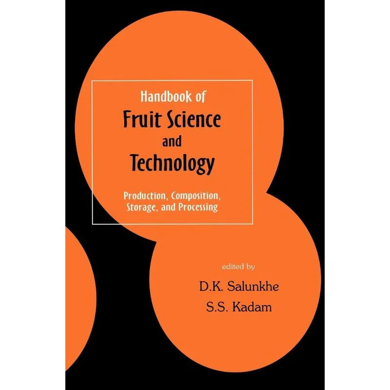 Handbook of Fruit Science and Technology