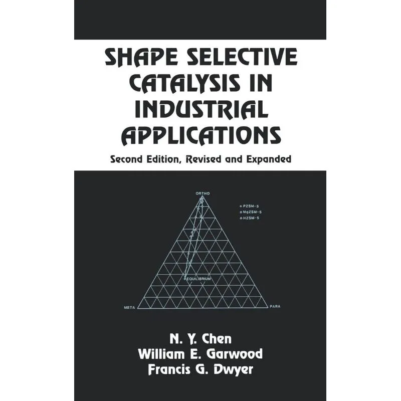 Shape Selective Catalysis in Industrial Applications, Secon
