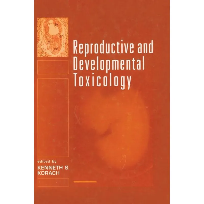 Reproductive and Developmental Toxicology