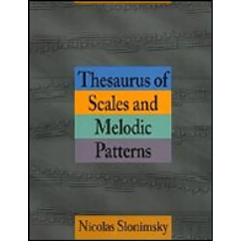 THESAURUS OF SCALES AND MELODIC PATTERNS