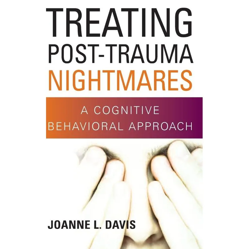 Treating Post-Trauma Nightmares