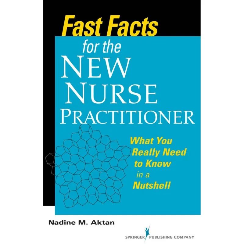 Fast Facts for the New Nurse Practitioner