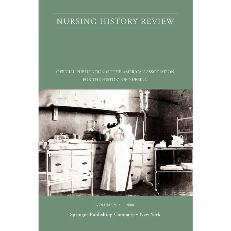 Nursing History Review, Volume 8, 2000