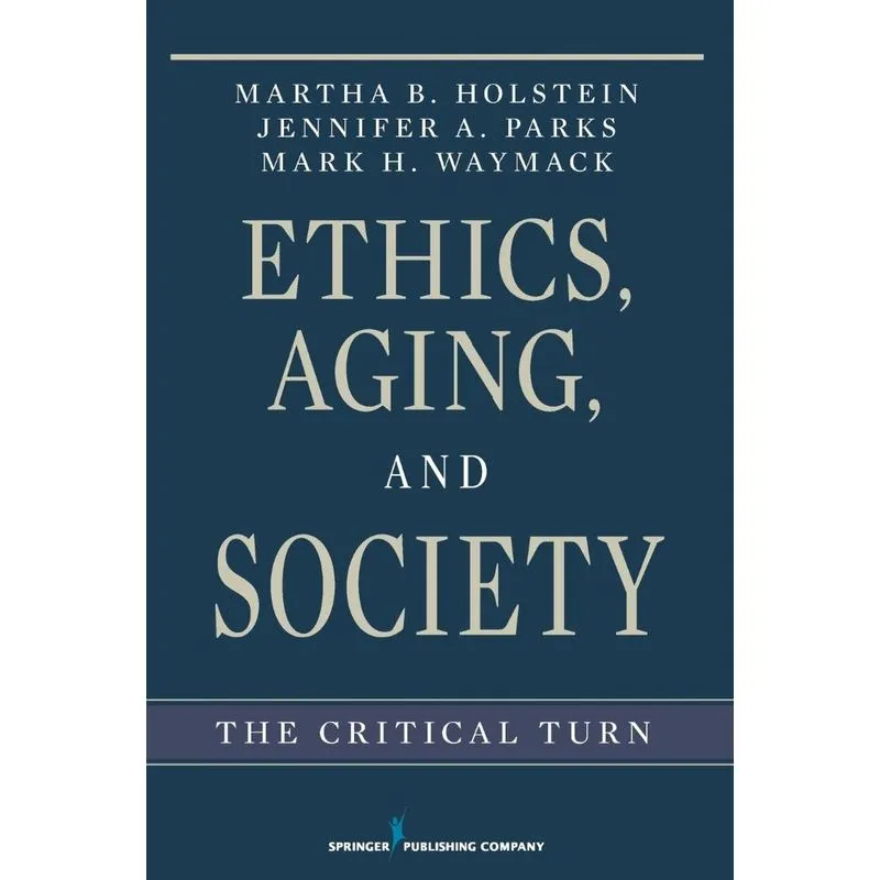 Ethics, Aging, and Society