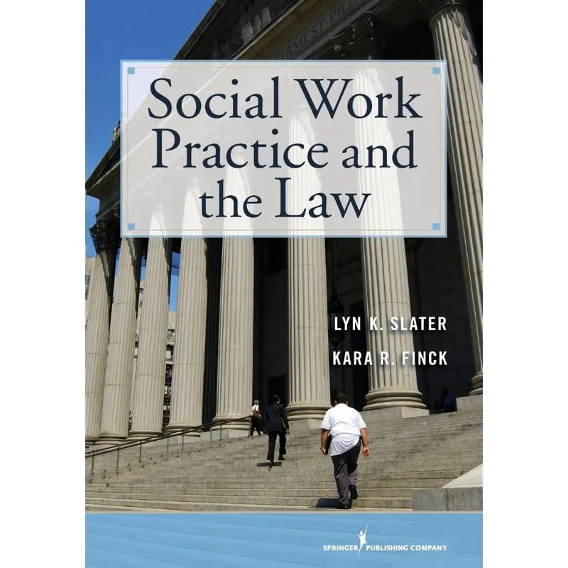 Social Work Practice and the Law