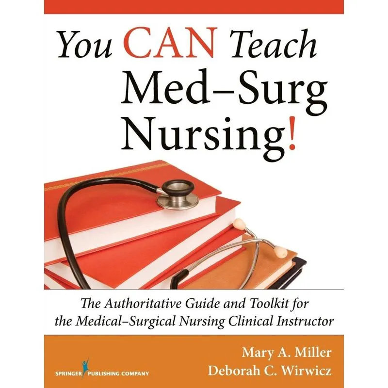 You Can Teach Med-Surg Nursing!