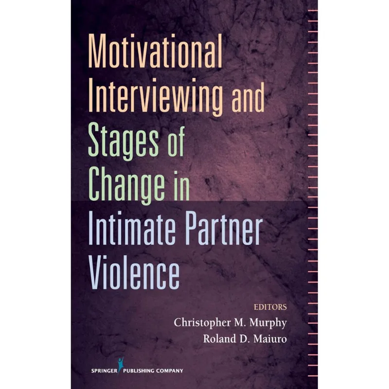 Motivational Interviewing and Stages of Change in Intimate Partner Violence