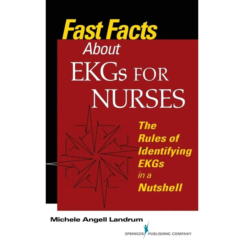 Fast Facts About EKGs for Nurses