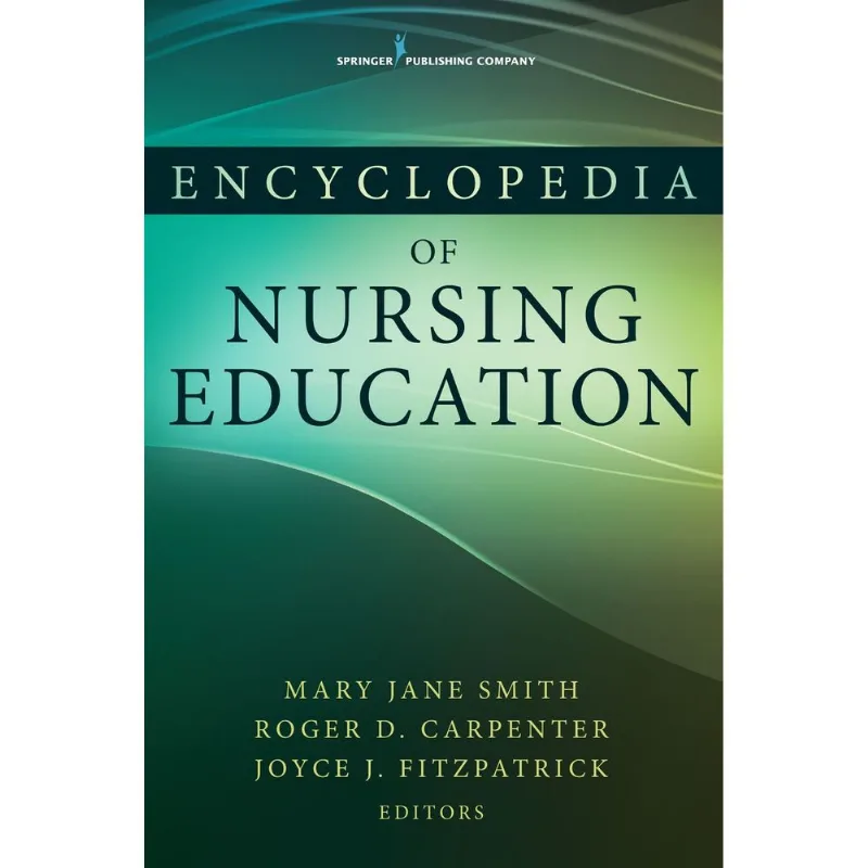 Encyclopedia of Nursing Education