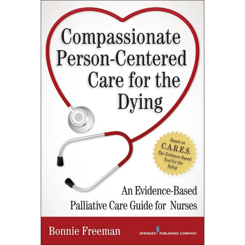 Compassionate Person-Centered Care for the Dying