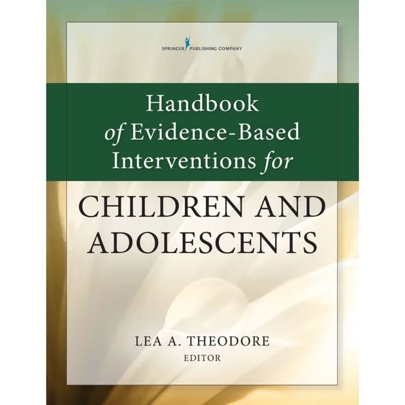 Handbook of Evidence-Based Interventions for Children and Adolescents