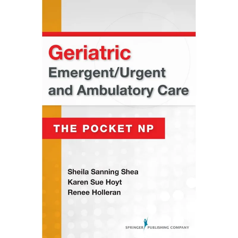 Geriatric Emergent/Urgent and Ambulatory Care