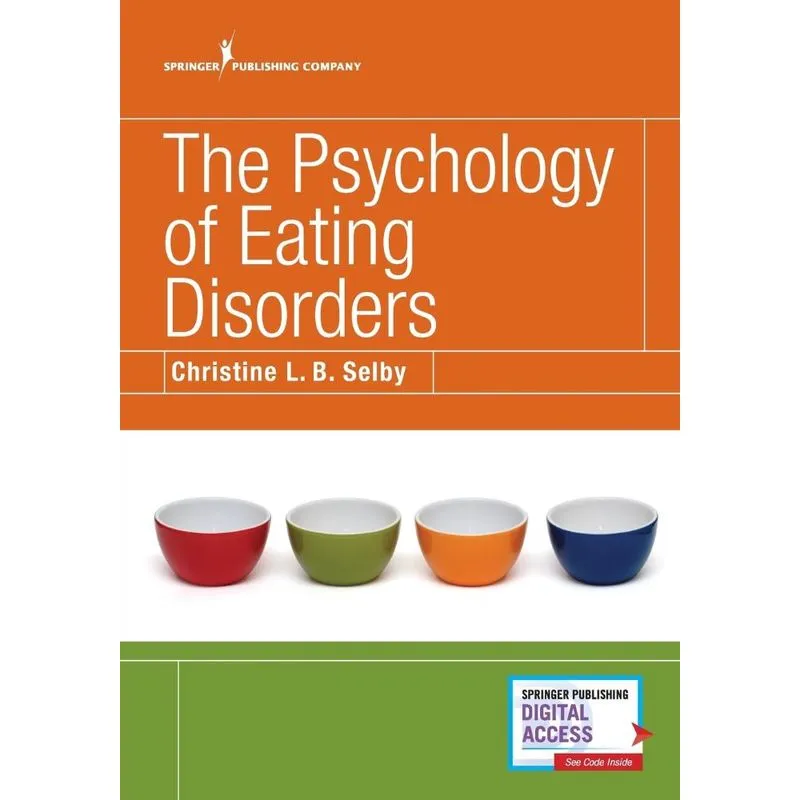 The Psychology of Eating Disorders