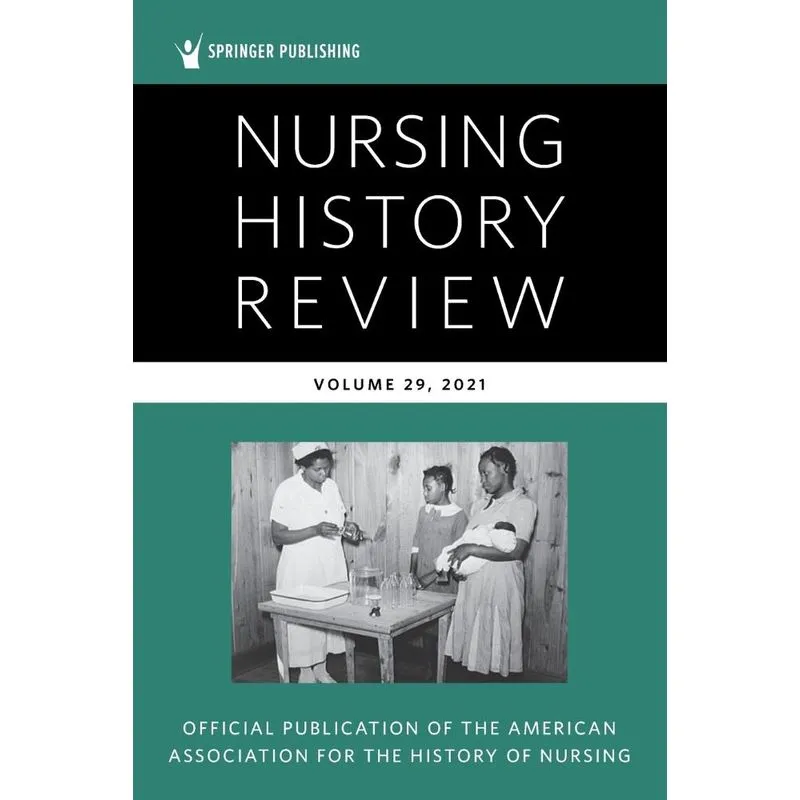 NURSING HISTORY REVIEW - Vol. 29