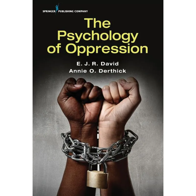 The Psychology of Oppression