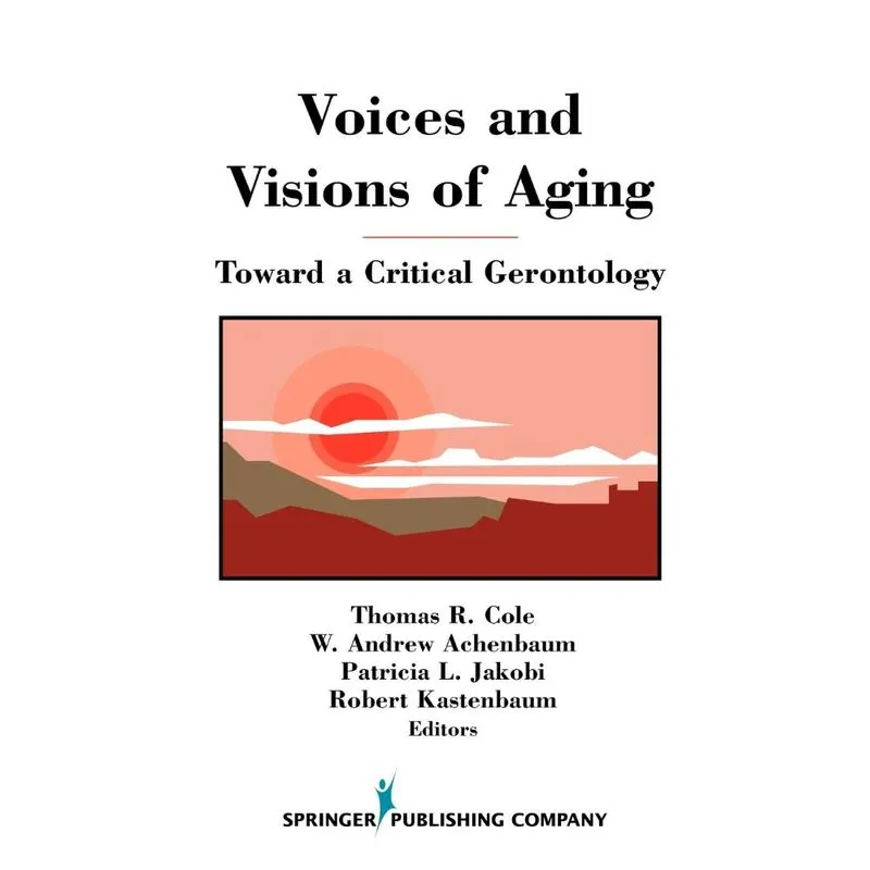 Voices and Visions of Aging