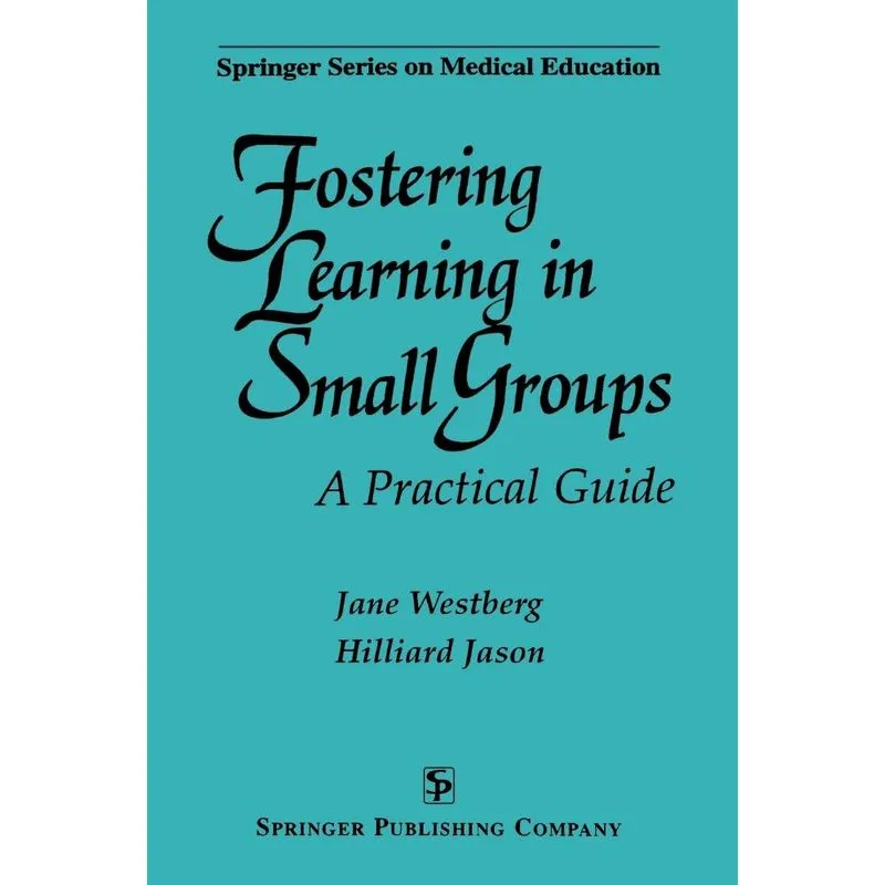 Fostering Learning in Small Groups