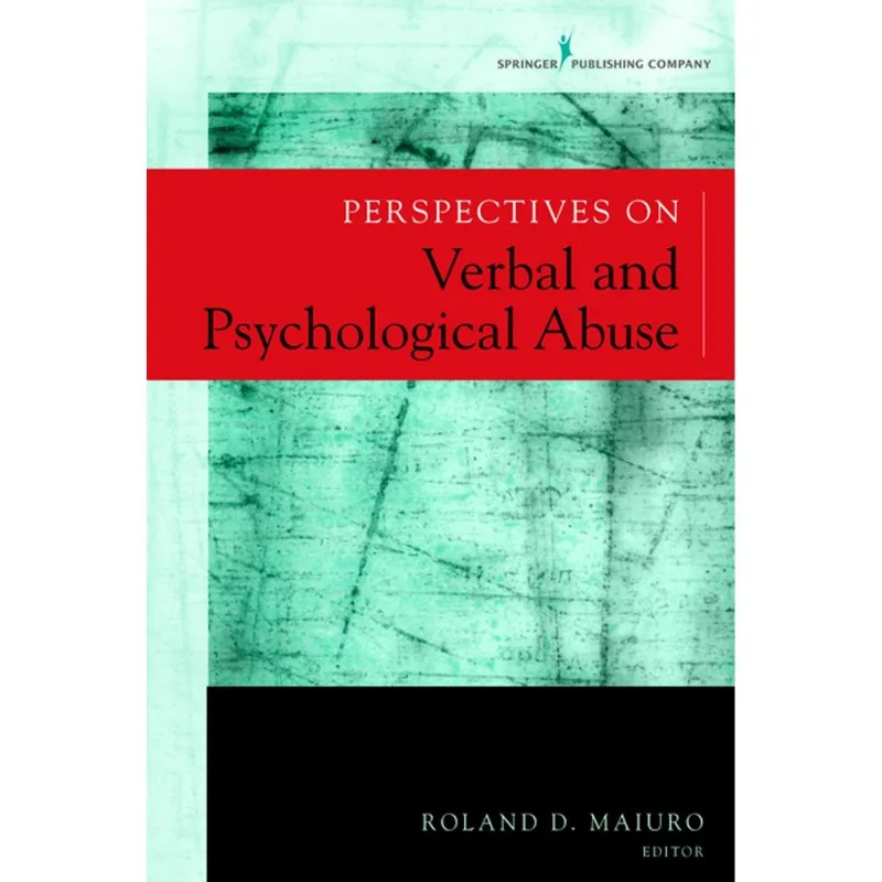 Perspectives on Verbal and Psychological Abuse