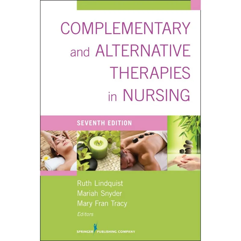 Complementary & Alternative Therapies in Nursing