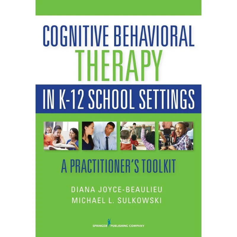 Cognitive Behavioral Therapy in K-12 School Settings