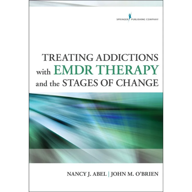 Treating Addictions With EMDR Therapy and the Stages of Change