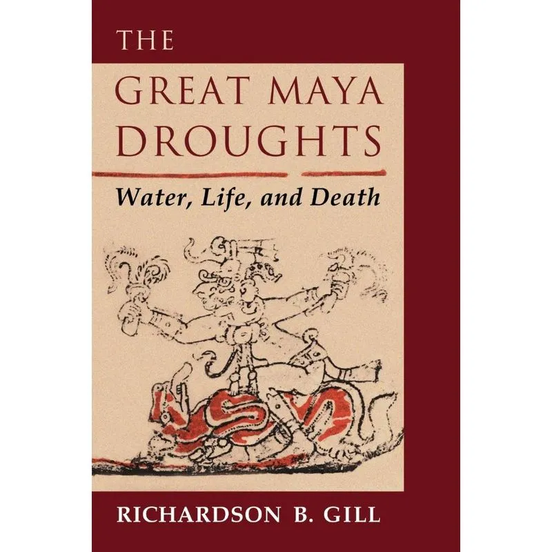 The Great Maya Droughts