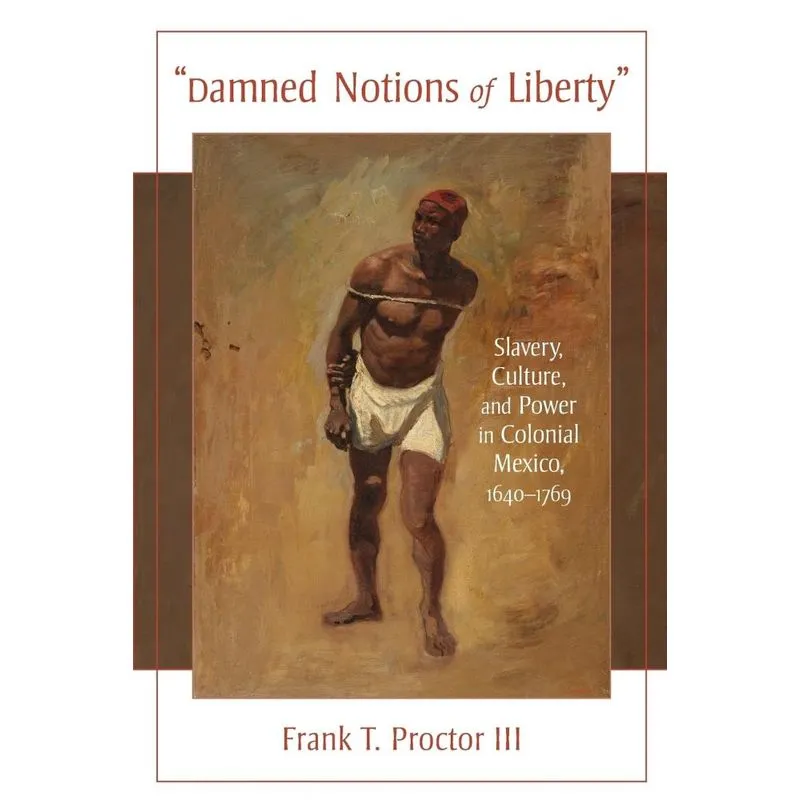 Damned Notions of Liberty