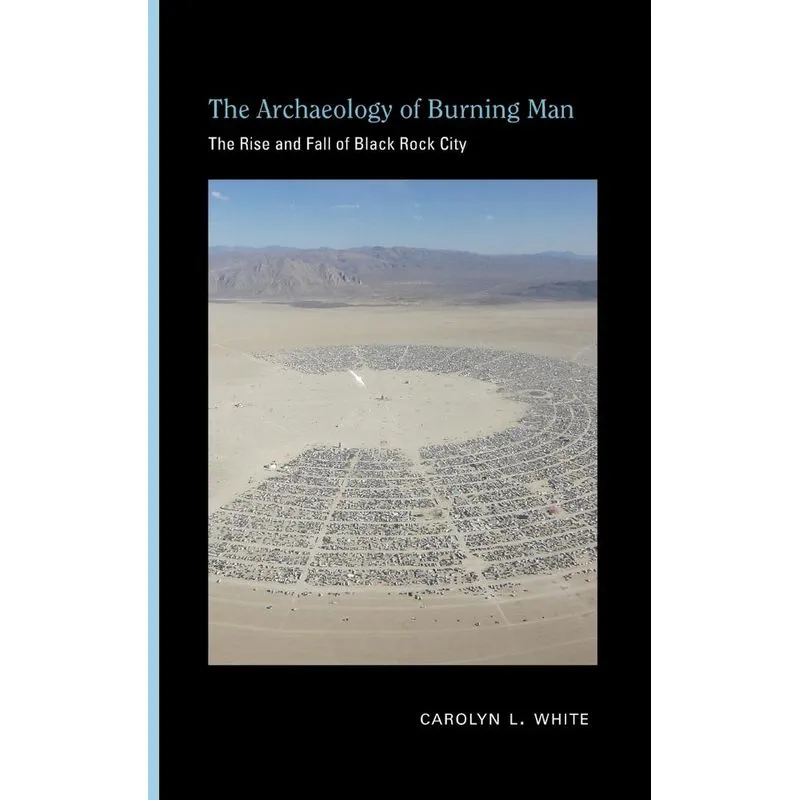 Archaeology of Burning Man