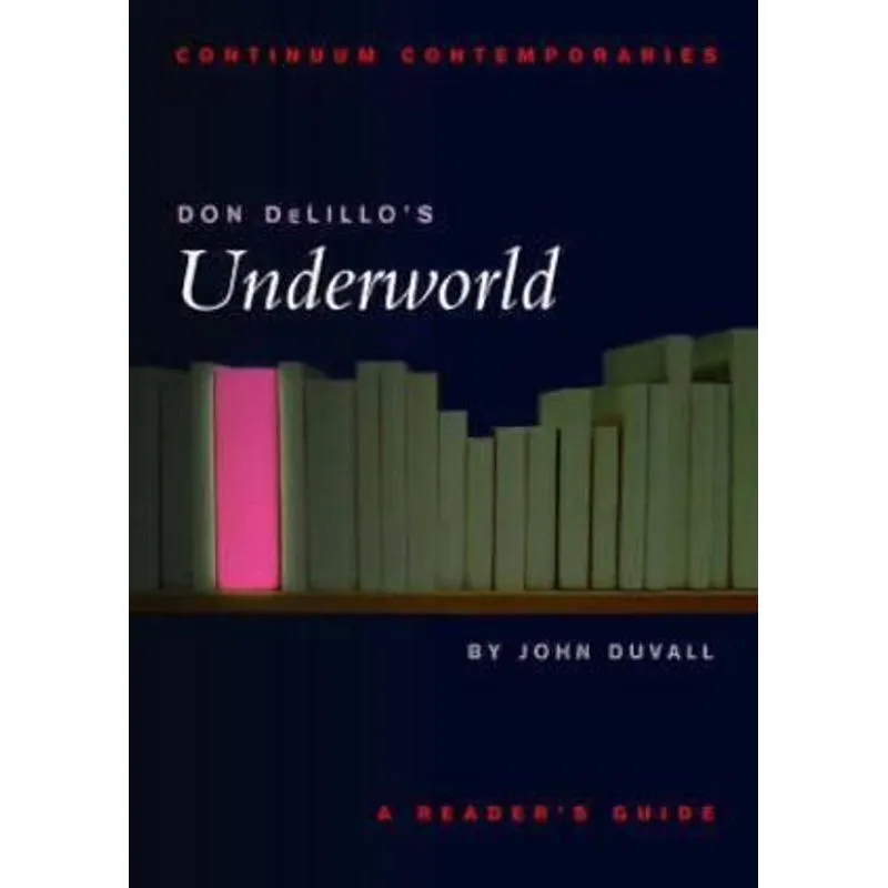 Don Delillo'S Underworld