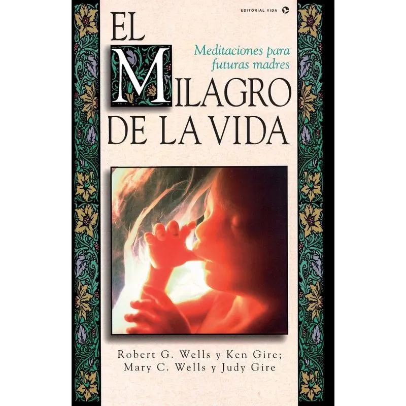 El Milagro de La Vida
